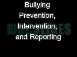 Bullying Prevention, Intervention, and Reporting