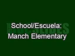 School/Escuela: Manch Elementary