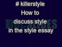 # killerstyle How to discuss style in the style essay