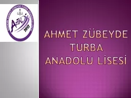 AHMET ZÜBEYDE TURBA ANADOLU LİSESİ