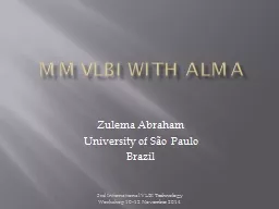 Mm VLBI with ALMA 3rd International VLBI Technology Workshop 10-12 November 2014