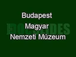 Budapest Magyar Nemzeti Múzeum