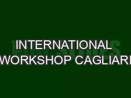 INTERNATIONAL WORKSHOP CAGLIARI