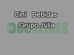 Cini   Bebidas Grupo Júlia