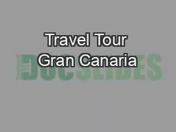 Travel Tour Gran Canaria