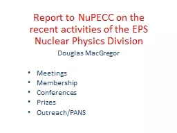 PPT-Report to NuPECC on the recent activities of the