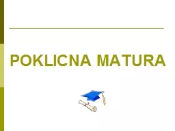 POKLICNA MATURA POKLICNA MATURA