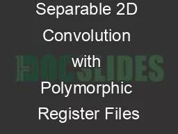 PPT-Separable 2D Convolution with Polymorphic Register Files