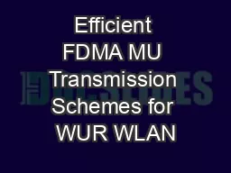 Efficient FDMA MU Transmission Schemes for WUR WLAN