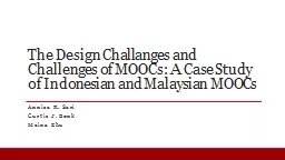 The  Design Challanges and Challenges of MOOCs: A Case Study of Indonesian and Malaysian MOOCs