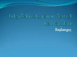 Bilgi Teknolojisinin Temel Kavramları