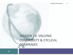 Session 28: Valuing commodity & cyclical companies
