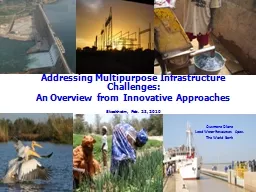 Addressing Multipurpose Infrastructure Challenges: