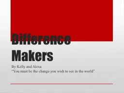 Difference Makers By Kelly and