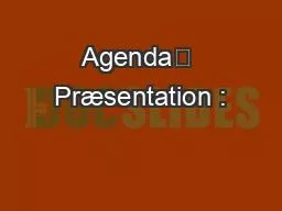 PPT-Agenda Præsentation :