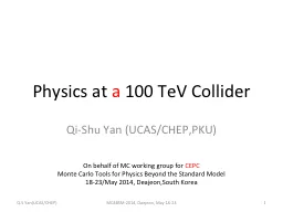 Physics at  a  100  TeV  Collider