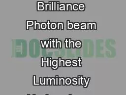 Colliding the Highest Brilliance Photon beam with the Highest Luminosity Hadron beam