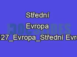 PPT-Střední Evropa Z_127_Evropa_Střední Evropa