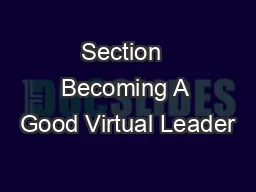 Section  Becoming A Good Virtual Leader