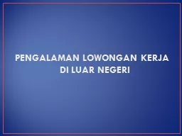 PENGALAMAN LOWONGAN KERJA DI LUAR NEGERI