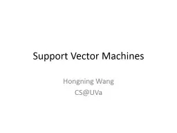 Support Vector Machines Hongning Wang