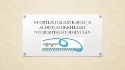 NUORTEN ITSEARVIOINTI- JA AUDITOINTIKRITEERIT NUORISOTALOTOIMINTAAN