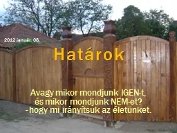 Határok Avagy mikor mondjunk