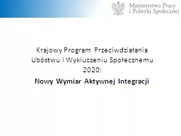 PPT-Krajowy Program Przeciwdziałania Ubóstwu i Wykluczeniu Społecznemu 2020: