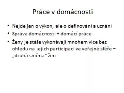 PPT-Práce v domácnosti Nejde jen o výkon, ale o definování a uznání