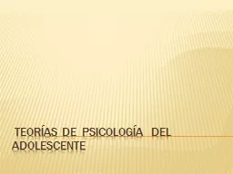 teorías de  psicología  del adolescente