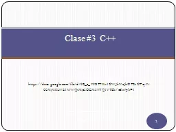 Clase  #3  C ++ Presentado por: