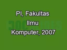 PI, Fakultas Ilmu Komputer, 2007