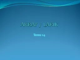 ARRAY / LARIK Temu   14 Definisi