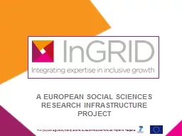 A EUROPEAN SOCIAL SCIENCES RESEARCH INFRASTRUCTURE PROJECT