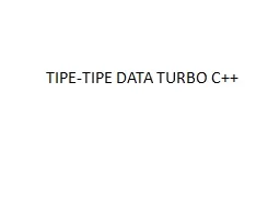 TIPE-TIPE DATA TURBO C++