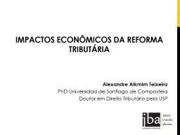 PPT-IMPACTOS ECONÔMICOS DA REFORMA TRIBUTÁRIA