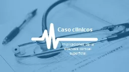 Caso clinicos Implicaciones