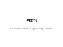 Logging CS 240 – Advanced Programming Concepts