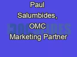 Paul Salumbides, OMC Marketing Partner