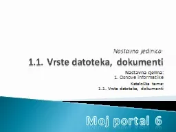 Nastavna jedinica: 1.1. Vrste datoteka, dokumenti