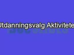 Utdanningsvalg Aktiviteter