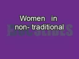 Women   in non- traditional