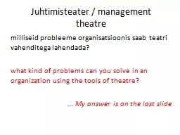 Juhtimisteater  /  management