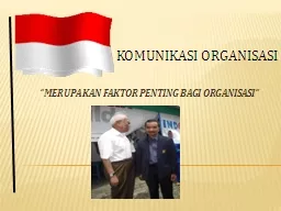 R         “MERUPAKAN FAKTOR PENTING BAGI ORGANISASI”