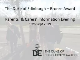 The Duke of Edinburgh – Bronze Award
