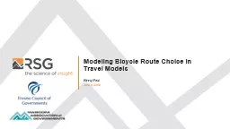Modeling Bicycle Route Choice in Travel Models