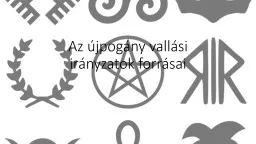 Az újpogány vallási irányzatok forrásai