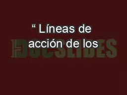 “ Líneas de acción de los