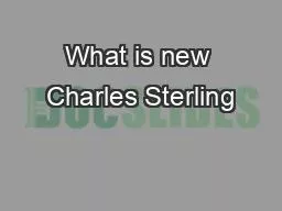 What is new Charles Sterling