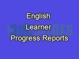 English Learner Progress Reports
